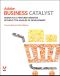 Adobe® Business Catalyst® · Design Full-Featured Websites Without the Hassles of Development (Eva Spring's Library)