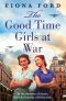 The Good Time Girls at War