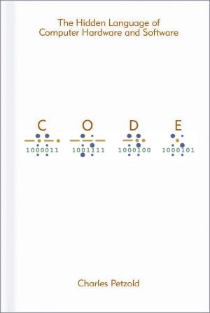 Code · the Hidden Language of Computer Hardware and Software (Developer Best Practices)