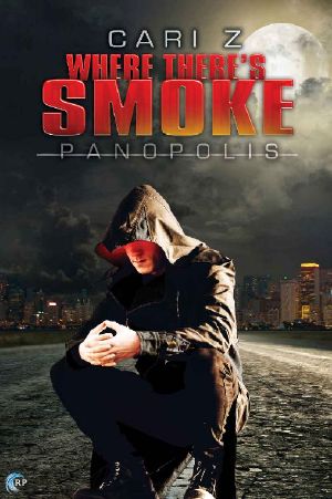 Where There's Smoke: Panopolis #1 (Panopolis Series)