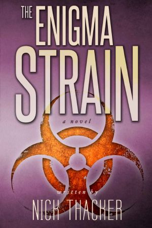 The Enigma Strain (Techno Thriller Science Fiction Best Sellers) · Military Science Fiction Technothriller (Harvey Bennett Thrillers Book 1)