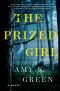 The Prized Girl, A Novel