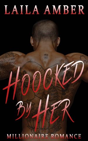 Hooked By Her · Millionaire Romance