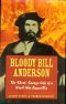 Bloody Bill Anderson · the Short, Savage Life of a Civil War Guerrilla