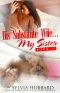 His Substitute Wife... My Sister Book Two