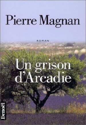 Un Grison D'Arcadie