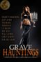 Grave Hauntings · Where Sexy and Sinful Meets Dark and Chilling