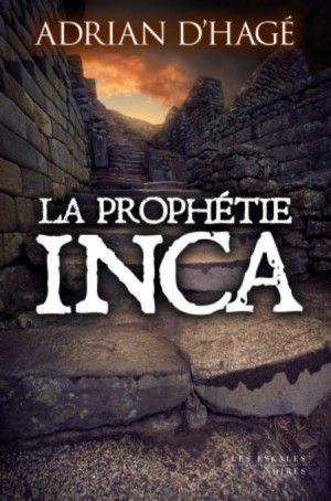 La prophétie inca