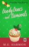 Candy Canes and Criminals · A Cozy Mystery (HoneyBun Shop Mysteries Book 3)