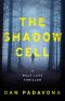 The Shadow Cell: A Chilling Psychological Thriller (Wolf Lake Thriller Book 6)