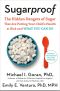 Sugarproof, The Hidden Dangers of Sugar that are Putting Your Child's Health at Risk and What You Can Do