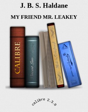 Leakey, My Friend Mr.