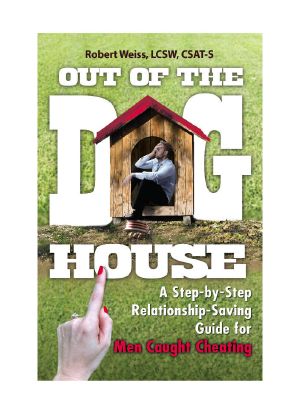 Out of the Doghouse · A Step-By-Step Relationship-Saving Guide for Men Caught Cheating