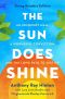 The Sun Does Shine (Young Readers Edition): An Innocent Man, a Wrongful Conviction, and the Long Path to Justice