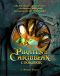 Pirates of the Caribbean Cookbook · the Adventures of Sea Pirates - Exclusively Designed to Experience the Pirate's Life!