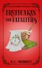 Fruitcakes and Fatalities (A Sweetwater Springs Southern Mystery)