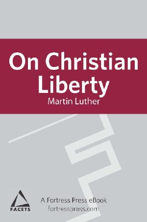 On Christian Liberty (Facets)