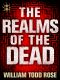 The Realms of the Dead