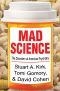 Mad Science · Psychiatric Coercion, Diagnosis, and Drugs · 0