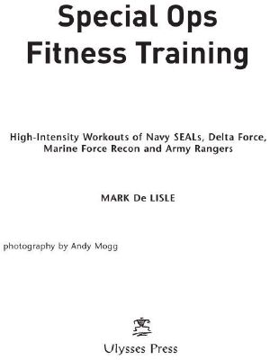 Special Ops Fitness Training · High-Intensity Workouts of Navy Seals, Delta Force, Marine Force Recon and Army Rangers