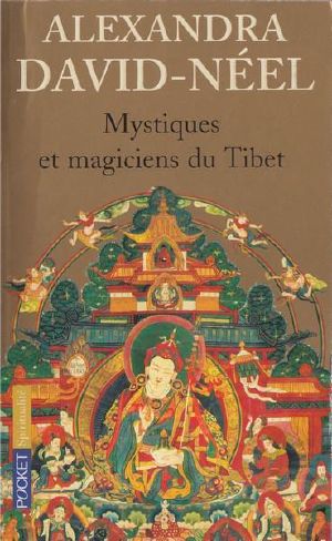 Mystiques et magiciens du Tibet