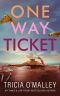 One Way Ticket