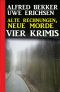 Alte Rechnungen, neue Morde · Vier Krimis