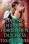 Daring Deeds of a Forbidden Duchess