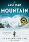 The Last Man on the Mountain · the Death of an American Adventurer on K2