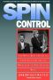 Spin Control · the White House Office of Communications and the Management of Presidential News