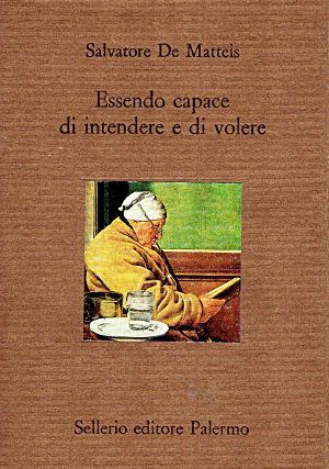 Essendo Capace Di Intendere E Di Volere