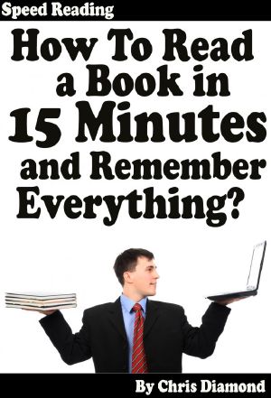 How to Read a Book in 15 Minutes and Remember Everything?