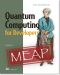 Quantum Computing for Developers · A Java-Based Introduction MEAP V09