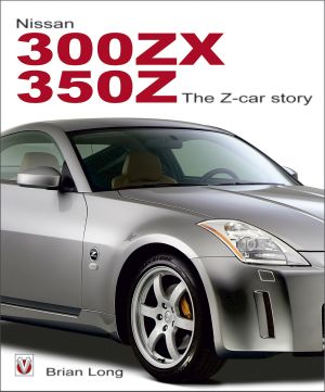 Nissan 300ZX/350Z the Z-car Story