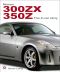 Nissan 300ZX/350Z the Z-car Story