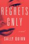 Regrets Only, A Novel