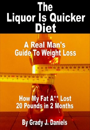 The Liquor Is Quicker Diet