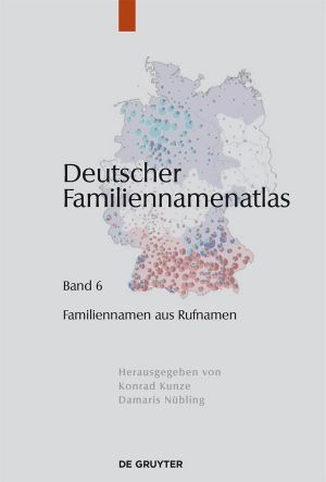 Deutscher Familiennamenatlas Band 6