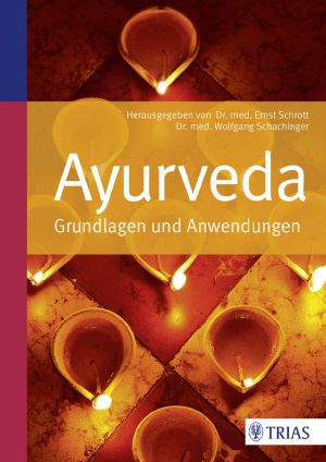 Ayurveda · Grundlagen und Anwendungen