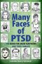 Many Faces of PTSD · Does Post Traumatic Stress Disorder Have a Grip on Your Life?