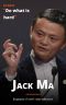 Jack Ma · Biography Of A Self Made Billionaire