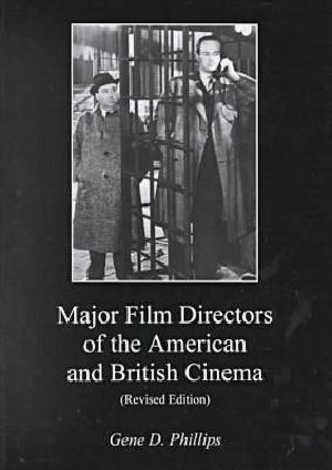 Major Film Directors of the American and British Cinema