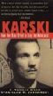 Karski · How One Man Tried to Stop the Holocaust