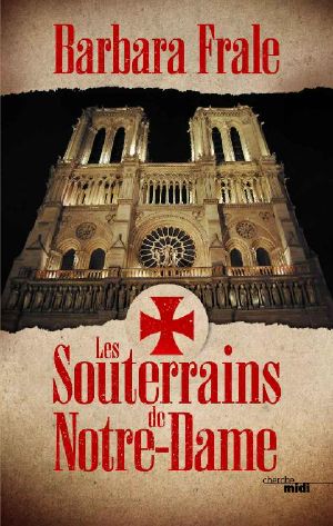 Les Souterrains De Notre-Dame (French Edition)