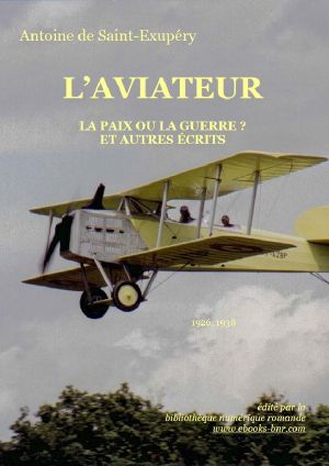 L'aviateur et autres écrits