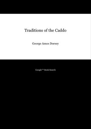 Traditions of the Caddo