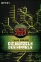Die Wurzeln des Himmels: Metro 2033-Universum-Roman (German Edition)