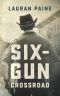 Six-Gun Crossroad