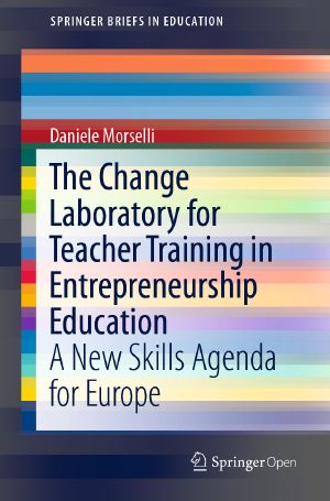 The Change Laboratory for Teacher Training in Entrepreneurship Education, A New Skills Agenda for Europe