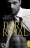 His Royal Hotness 01 · Dark Royal · Unwiderstehlich